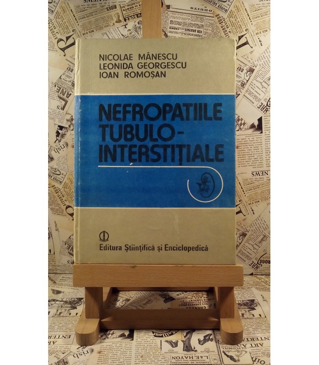 Nicolae Manescu - Nefropatiile tubulo-interstitiale