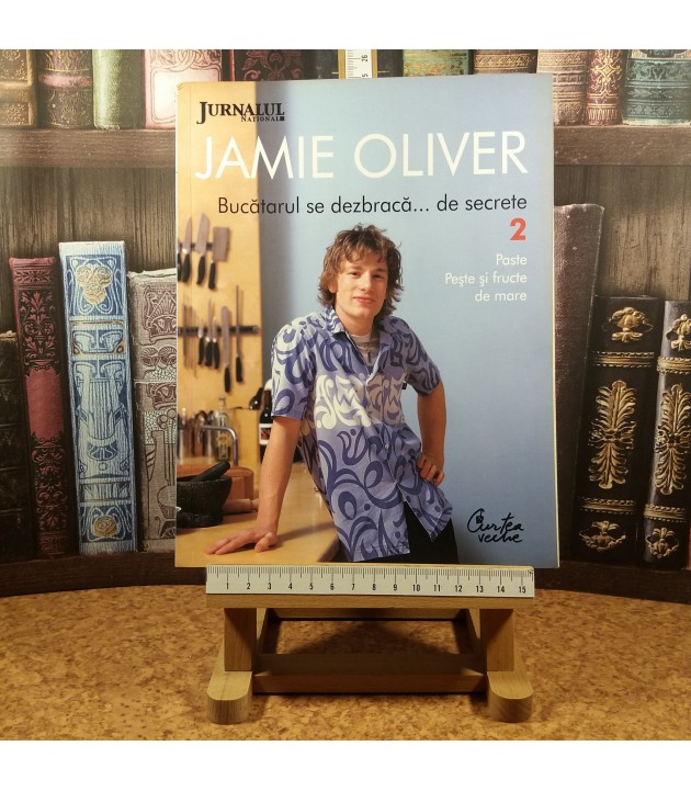 Jamie Oliver - Bucatarul se dezbraca… de secrete Nr. 2