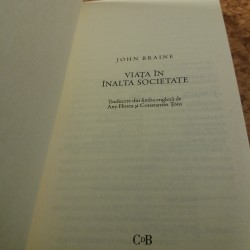 John Braine - Viata in inalta societate