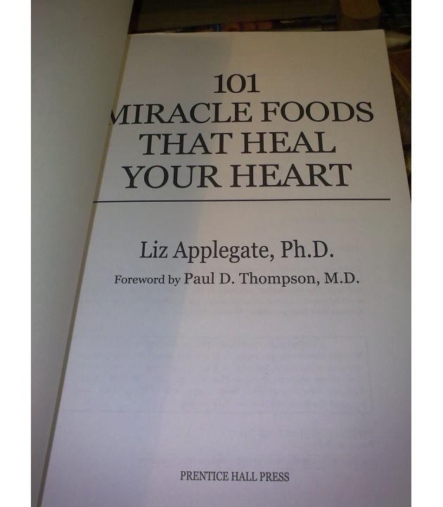 101 miracle foods that heal your heart