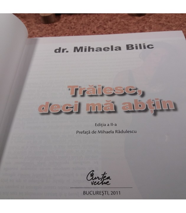 Dr. Mihaela Bilic - Traiesc, deci ma abtin