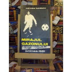 Mircea Lucescu - Mirajul gazonului