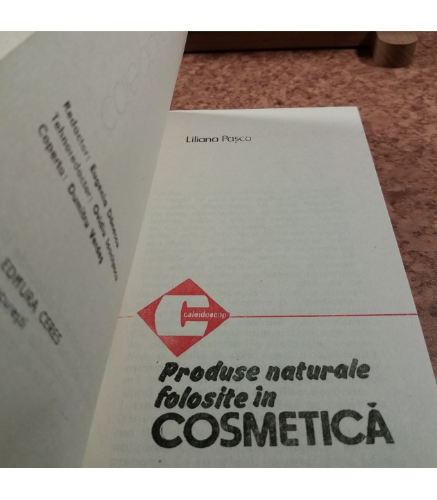 Liliana Pasca - Produse naturale folosite in cosmetica