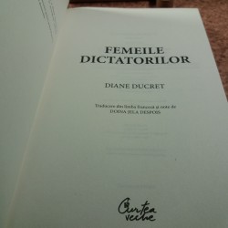 Diane Ducret - Femeile dictatorilor