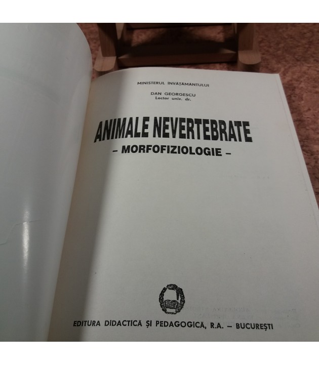 Dan Georgescu - Animale nevertebrate - Morfofiziologie