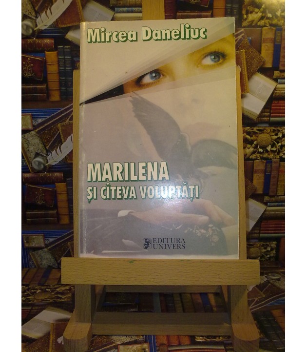 Mircea Daneliuc - Marilena si citeva voluptati
