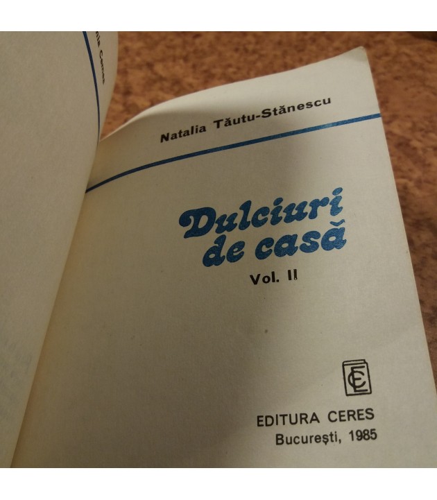 N. T. Stanescu - Dulciuri de casa Vol. II