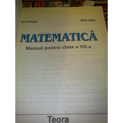 Ion Chesca - Matematica manual pentru clasa a VII a