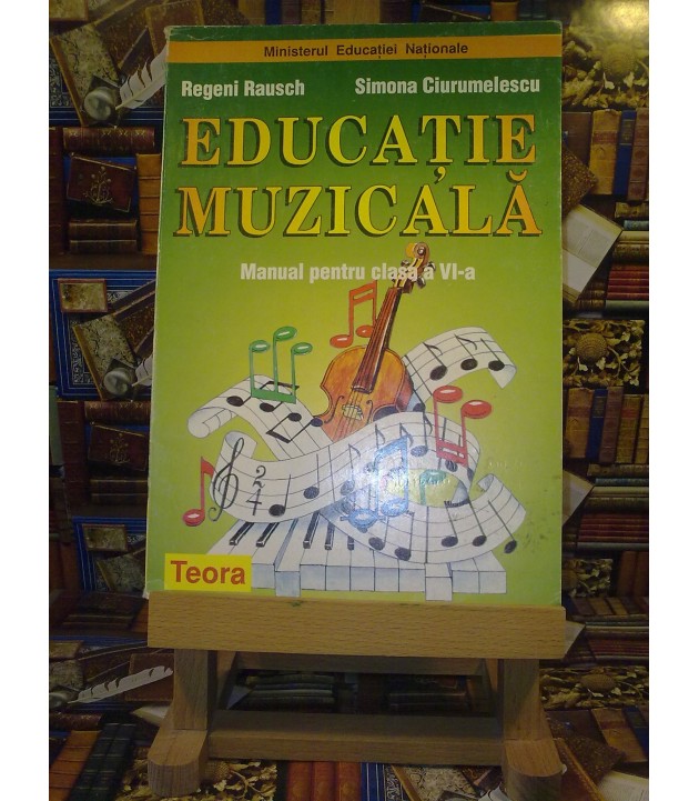 Regeni Rausch - Educatie muzicala manual pentru clasa a VI a