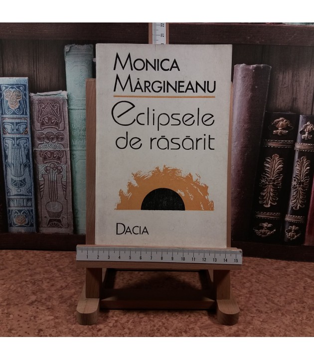 Monica Margineanu - Eclipsele de rasarit