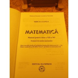 Mircea Ganga - Matematica manual pentru clasa a XII a Profil M1 Elemente de analiza matematica