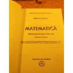 Mircea Ganga - Matematica manual pentru clasa a XII a Profil M1 Elemente de algebra