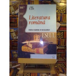 L. Paicu - Literatura romana pentru examenul de bacalaureat Eseul