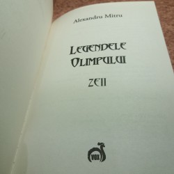 Alexandru Mitru - Legendele Olimpului Zeii