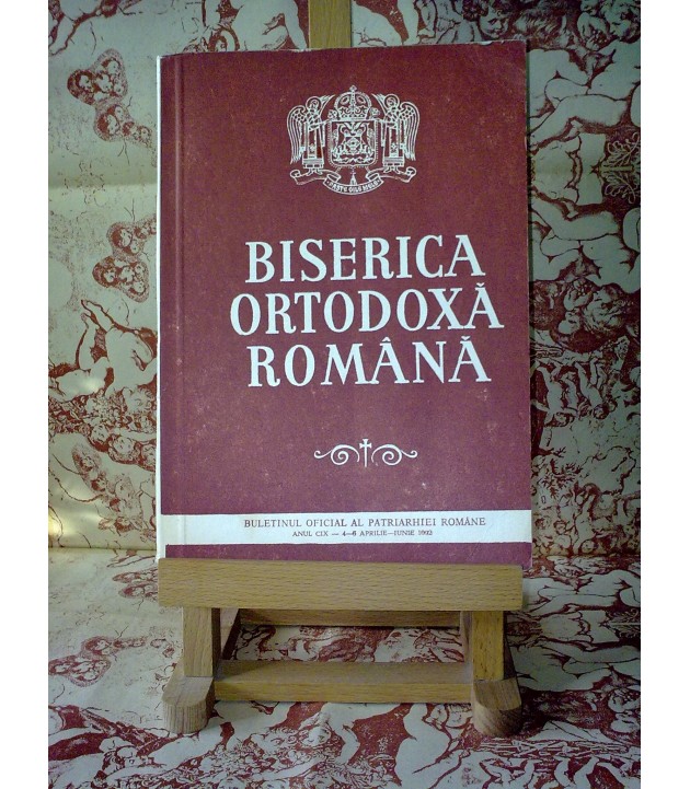 Biserica Ortodoxa Romana Anul CIX 4-6 Aprilie-Iunie 1992
