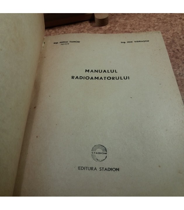 Mihai Tanciu - Manualul radioamatorului