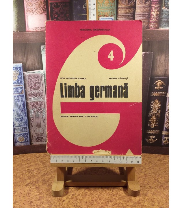 Lidia Georgeta Eremia - Limba Germana manual pentru anul IV de studiu