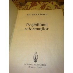Gheorghe Nicolaescu - Postalionul Reformatilor