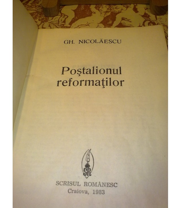 Gheorghe Nicolaescu - Postalionul Reformatilor