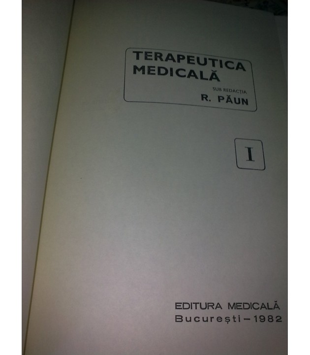Terapeutica medicala Vol. I