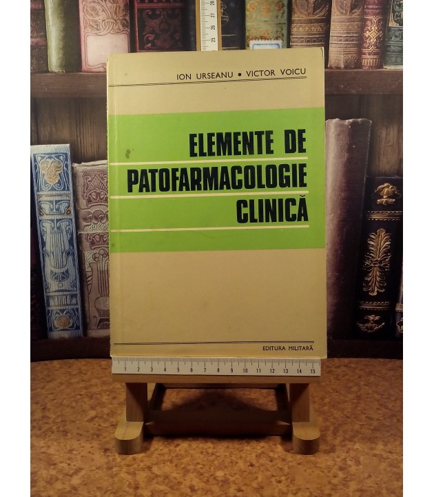 Ion Urseanu, V. Voicu - elemente de Patofarmacologie clinica